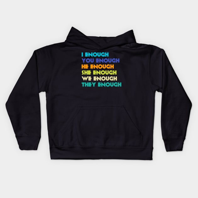 ENOUGH Kids Hoodie by EZZINIAI